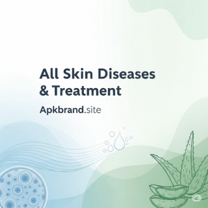 All Skin Diseases & Treatment Best App for Skin Diseases 2025